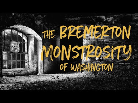 The Bremerton Monstrosity of Washington