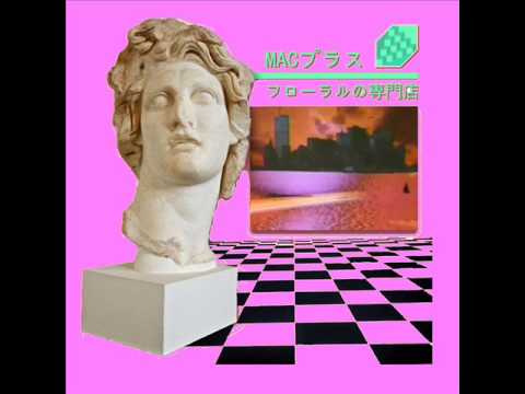 Macintosh Plus - リサフランク420 / 現代のコンピュー (Sped Up)