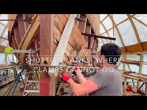 Restoring Rosalind, Episode 16: Shutter Planks—Where Clamps Cannot Go