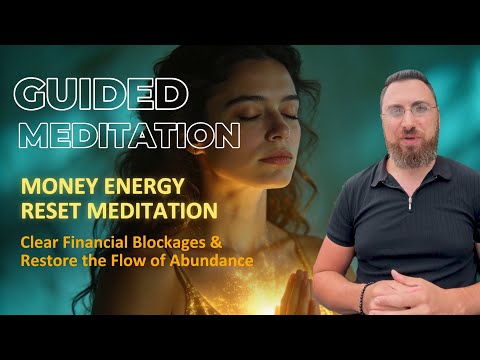 Money Energy Reset: Clear Financial Blockages and Restore the Flow guided meditation thumbnail