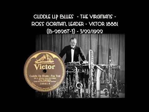 Cuddle Up Blues - The Virginians with Ross Gorman, leader - Victor 18881 (B-26267-3) 3/22/1922
