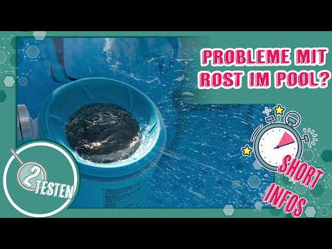 Probleme mit Rost im Pool? So gehts! | Pool Anfänger Fragen & Grundlagen | deutsch 2testen