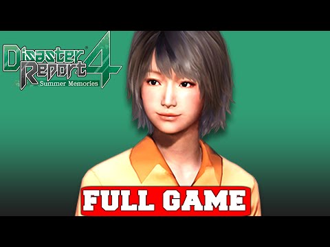 Disaster Report 4: Summer Memories Full Game Gameplay Walkthrough No Commentary (PC)
