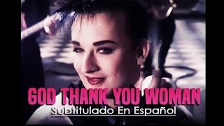 Culture Club - God Thank You Woman (Subtitulado En Español)
