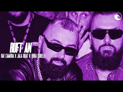 RAF CAMORA x JALA BRAT x BUBA CORELLI - RUFT AN