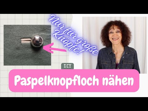 Paspelknopfloch schnell gemacht