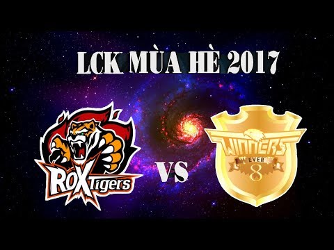 ROX VS EVER 8 [GAME1] LCK MÙA HÈ [19/7/2017]
