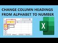How To Change Column Headings From Numbers To Alphabet In Excel