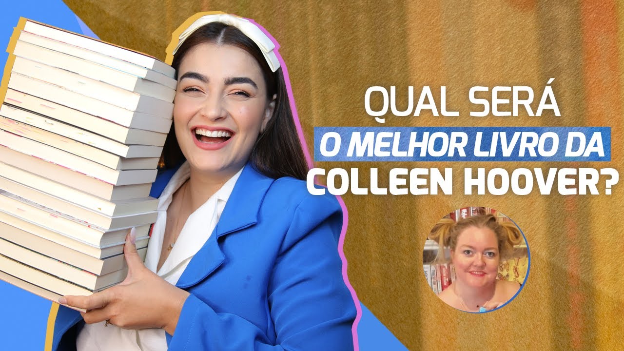 24 LIVROS DA COLLEEN HOOVER: QUAL SERÁ O MELHOR
