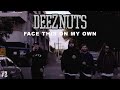 Deez Nuts - Face This On My Own [Official ...