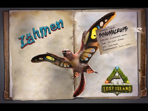 ARK Lost Island [GUIDE/Deutsch] ** Sinomacrops zähmen & Tipps **