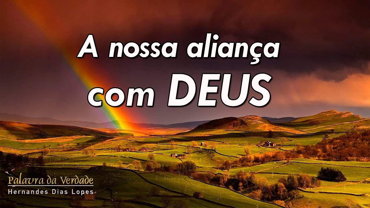 A NOSSA ALIANÇA COM DEUS