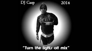 Turn the lights off mix