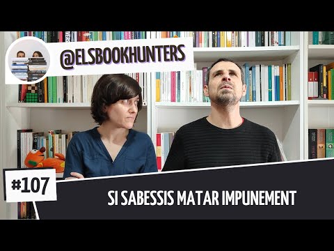 Els Bookhunters #107: Si sabessis matar impunement