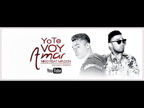 Niko Feat Mr.Don - Yo Te Voy Amar (Bachata Version)