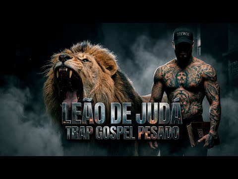 TRAP GOSPEL PESADO (1 Hora) 🦁 Leão de Judá | Rap Cru & Moderno (Hard Trap)