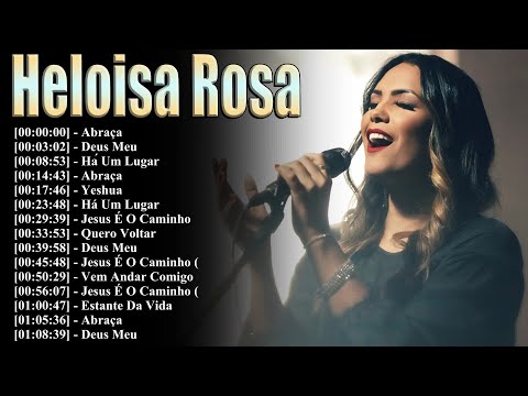 Heloísa Rosa CD & DVD Completo | Coletânea de Louvor e Adoração