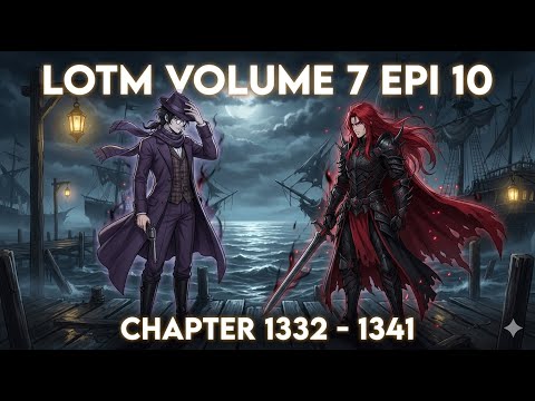 LOTM  Season 7 Episode 10 Chapter - 1332 - 1341 || Hindi Explanation