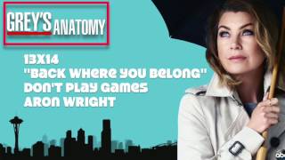 Grey&#39;s Anatomy Soundtrack - &quot;Don&#39;t Play Games&quot; by Aron Wright (13x14)