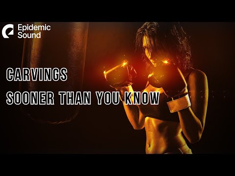 Workout Motivation Music | Carvings - Sooner Than You know