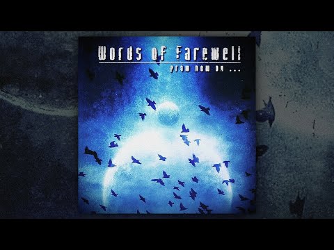 Words Of Farewell - ...From Now On (FULL DEMO/2009)