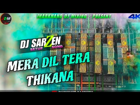 Mera_Dil_Tera_Thikana_remix song hard bass song #viralvideo #dj #video bdm remix song