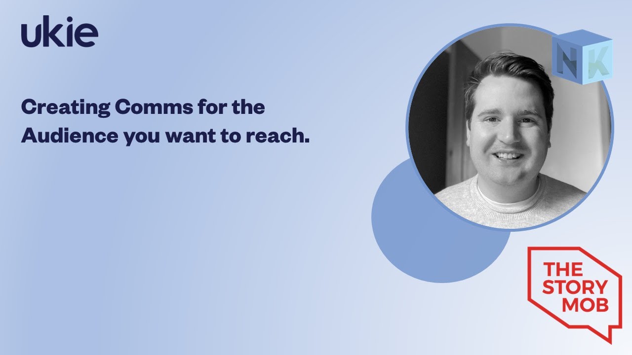 Creating Comms for the Audience you want to Reach |Ukie Need to Know|