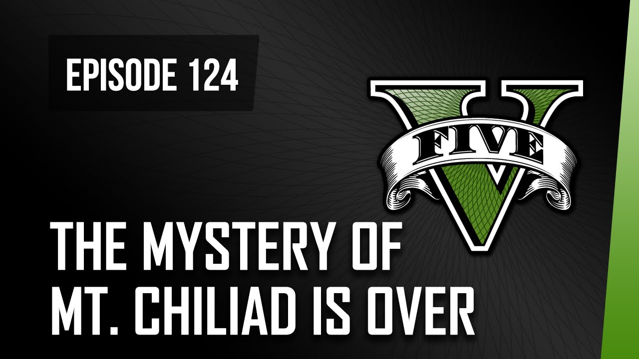 GTA V o'clock: The Mt. chiliad mystery is over - YouTube