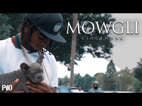 P110 - Mowgli - Clockwork [Music Video]
