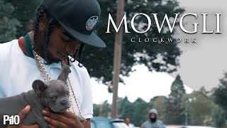 P110 - Mowgli - Clockwork [Music Video]