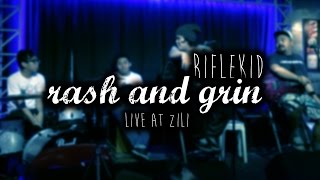 RIFLEKID - Rash and Grin (Acoustic Live at Zili)