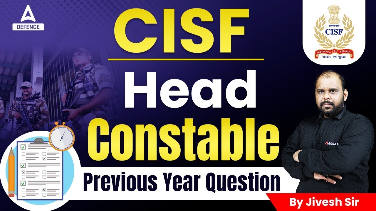 Watch video CISF Head Constable Previous Year Question Now CISF Head Constable Previous Year Question