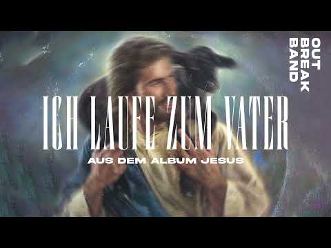 Ich laufe zum Vater - Outbreakband ft. Urban Life Worship (Official Audio Video)