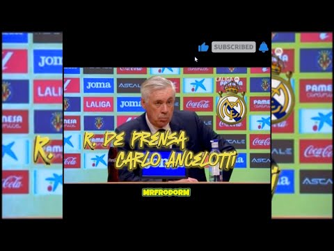CARLO ANCELOTTI [RUEDA DE PRENSA TRAS VILLAREAL CF 1-2 REAL MADRID] la Liga🔥🔥