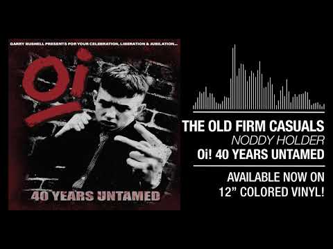 7. The Old Firm Casuals - Noddy Holder (Bootboy Mix)