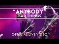 Bad Things - Anybody [Extra] 