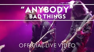 Bad Things - Anybody [Extra]