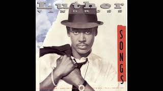What the World Needs Now - Luther Vandross