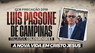 CCB PREGAÇÃO LUIS PASSONE - COLOSSENSES CAP. 03 (2018)