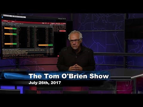 July 26th Daily Stock Market Recap by Tom O'Brien on TFNN   2017