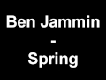 Ben Jammin - Spring