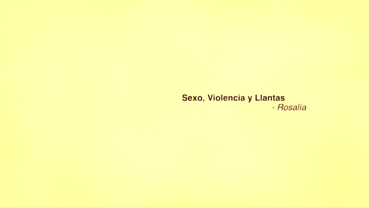 ROSALÍA - Sexo, Violencia y Llantas (Official Lyric Video)