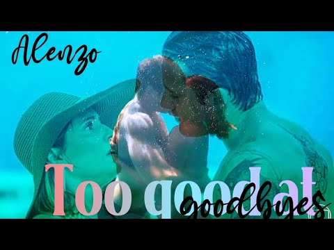 Alexia & Renzo (Alenzo) || Too good at goodbyes