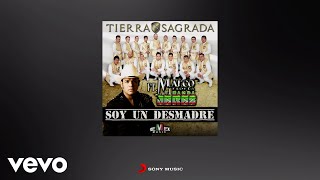 Banda Tierra Sagrada, Marco A. Flores - Soy un Desmadre (Letra / Lyrics)