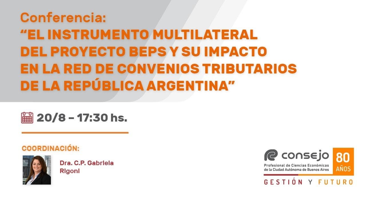 El Instrumento Multilateral del Proyecto BEPS y su impacto en la red de Conv. Tribs. de la Rep. Arg.