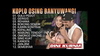 Download lagu DINI KURNIA - GULU PEDOT - GERIGIS - FULL ALBUM KOPLO OSING BANYUWANGI VIRAL 2025 || TANPA IKLAN mp3 Download lagu DINI KURNIA - GULU PEDOT - GERIGIS - FULL ALBUM KOPLO OSING BANYUWANGI VIRAL 2025 || TANPA IKLAN mp3