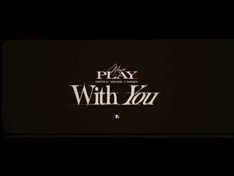 Video thumbnail for play with you
