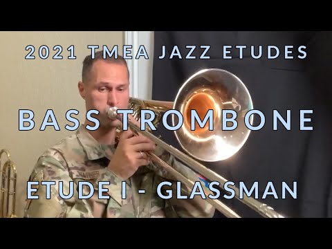 2021 TMEA Jazz Etudes - Bass Trombone - Etude I (Glassman)