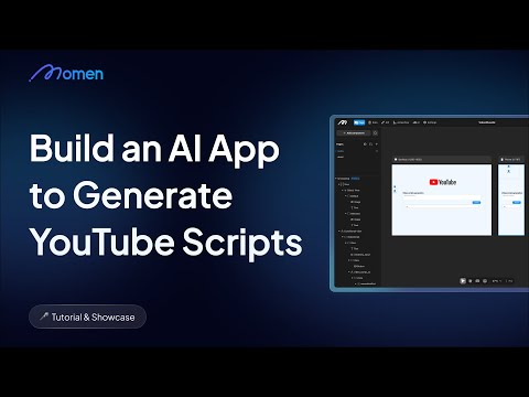 How to Build an AI App to Generate Youtube Script with Momen