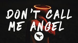 Download lagu Ariana Grande, Miley Cyrus, Lana Del Rey - Don't Call Me Angel (Charlie's Angels) (Lyrics) mp3